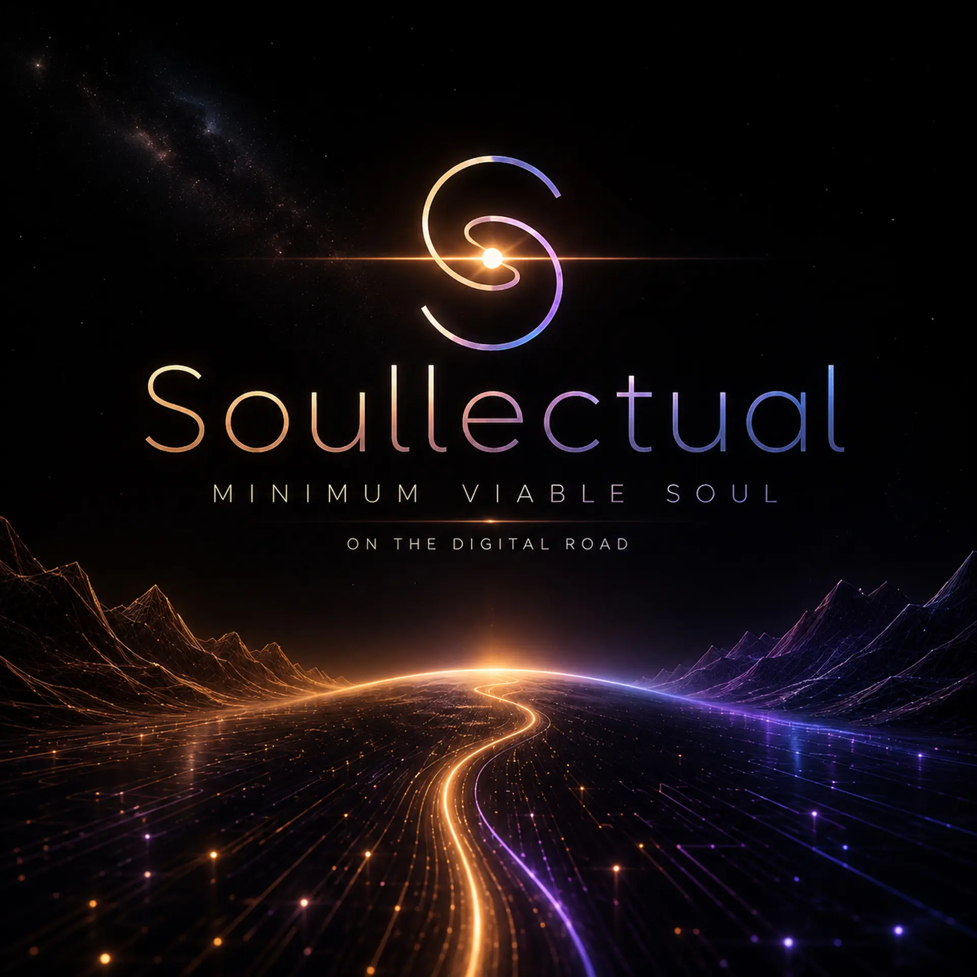 Soullectual — Minimum Viable Soul single cover: a luminous spiral mark above a glowing road stretching into a digital horizon